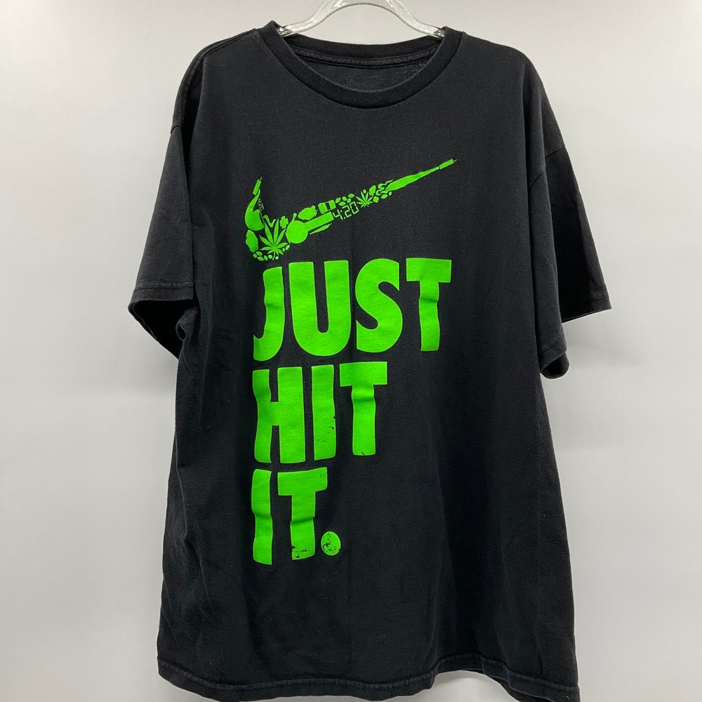 Just Hit It Weed Shirt Mens XL Black Green 420 Marijuana Stoner Streetwear